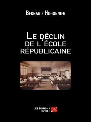 cover image of Le déclin de l'école républicaine